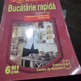 Bucatarie rapida - Elisabeta Iorga