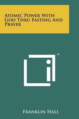 Atomic Power with God Thru Fasting and Prayer foto