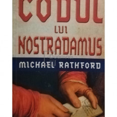 Michael Rathford - Codul lui Nostradamus (editia 2012)
