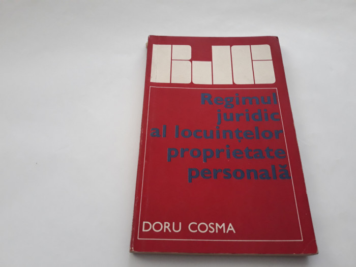 DORU COSMA - REGIMUL JURIDIC AL LOCUINTELOR PROPRIETATE PERSONALA-RF19/2