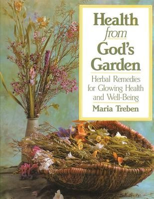 Health from God&amp;#039;s Garden: Herbal Remedies for Glowing Health and Well-Being foto