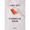 Elvarratlan sz&aacute;lak - Alm&aacute;si Kitti