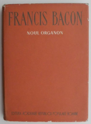 Francis Bacon - Noul Organon foto