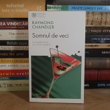 RAYMOND CHANDLER - SOMNUL DE VECI , EDITIA A III-A , 2025 *