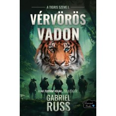 V&eacute;rv&ouml;r&ouml;s vadon - A tigris szeme 1. - Gabriel Russ