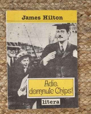 James Hilton - Adio, domnule Chips! foto