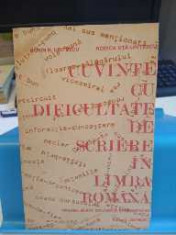 Cuvinte cu dificultate de scriere in limba romana. Dorin Uritescu foto