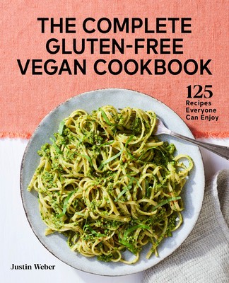 The Complete Gluten-Free Vegan Cookbook: 125 Recipes Everyone Can Enjoy foto