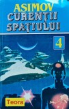 Cumpara ieftin Roman Curentii Spatiului - Isaac Asimov (1994) - Space Opera, Brosat, Limba Romana