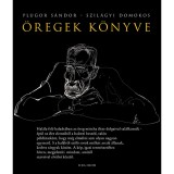 &Ouml;regek k&ouml;nyve - Plugor S&aacute;ndor