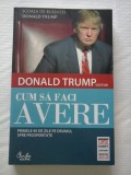 CUM SA FACI AVERE - DONALD TRUMP