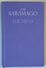LUCARNA , roman de JOSE SARAMAGO , 2013 *LIPSA SUPRACOPERTA