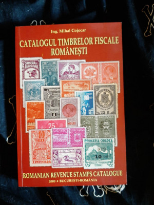 Mihai Cojocar - Catalogul timbrelor fiscale romanesti (cu dedicatie si autograf) foto