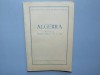 ALGEBRA MANUAL PENTRU CLASELE a-VI-a SI a-VII-a ANUL 1954