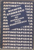 Nichita Stanescu, Aurelian Titu Dumitrescu - Antimetafizica, 1985