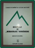 Mircea Dogaru - Muntele si Miracolul Romanesc, Globus, Carte Istorie, Stare Buna, Paperback, 108 pagini