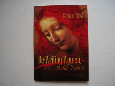 Re-writing woman with Michele Roberts - Carmen Tirban (in limba engleza) foto