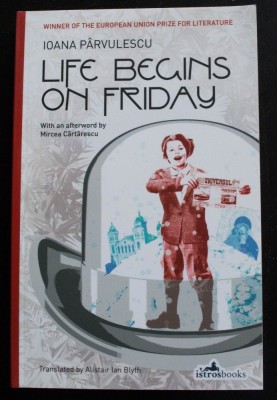 Ioana P&amp;acirc;rvulescu - Life Begins on Friday (Viața &amp;icirc;ncepe vineri) foto