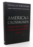 America at the Crossroads / Francis Fukuyama