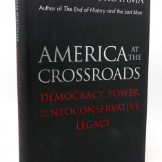 America at the Crossroads / Francis Fukuyama