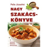 Pelle J&oacute;zsefn&eacute; Nagy szak&aacute;csk&ouml;nyve - Pelle J&oacute;zsefn&eacute;