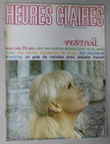 HEURES CLAIRES , MENSUEL PUBLIE PAR L &#039;UNION DES FEMMES FRANCAISES , No. 64 , 1969, MODA , SPECTACOLE , MONDENITATI