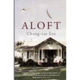 Chang-Rae Lee - Aloft - 110578