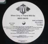 Vinil Mike Davis &lrm;&ndash; When Only A Friend Will Do (VG), Pop