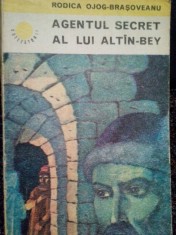 Rodica Ojog-Brasoveanu - Agentul secret al lui AltinBey (Editia: 1976) foto