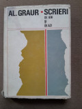 AL. GRAUR - SCRIERI DE IERI SI DE AZI , {ED STIINTIFICA 1970 , 280 PAG, COPERTI CARTONATE, SUPRACOPERTA]