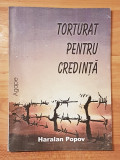 Torturat pentru credinta de Haralan Popov