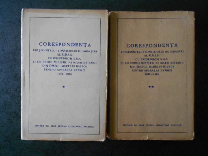 CORESPONDENTA PRESEDINTELUI CONSILIULUI DE MINISTRI AL U.R.S.S. CU ... 2 volume