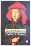 POLUL DE PUTERE de CLAUDIU IORDACHE , 2002
