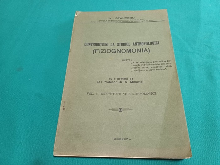 CONTRIBUȚIUNI LA STUDIUL ANTROPOLOGIEI - FIZIOGNOMONIA / DR. I . STĂNESCU / 1934 * 38