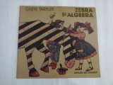 ZEBRA SI ALGEBRA - GRETE TARTLER