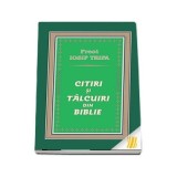 Citiri si talcuiri din Biblie - Iosif Trifa