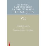 Corpusul raspunsurilor la chestionarele Ion Muslea. Volumul 7 - Elena Barbulescu