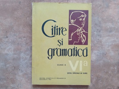 Citire și Gramatica - clasa a VI-a, Scoli speciale surzi, 1965 foto