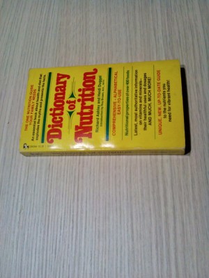 DICTIONARY OF NUTRITION - Richard Ashley, Heidi Duggal - 1976, 270 p. foto