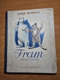 Carte pentru copii - fram ursul polar - cezar petrrescu - din anul 1955
