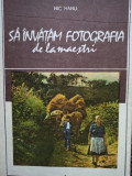 Nic Hanu - Sa invatam fotografia de la maestri, vol. 1 (1987)