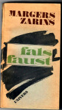 Fals Faust, Margers Zarins