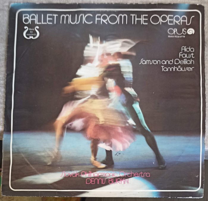 Disc vinil, LP. Ballet Music From The Operas-Slovak Philharmonic Orchestra, Dennis Burkh-255150