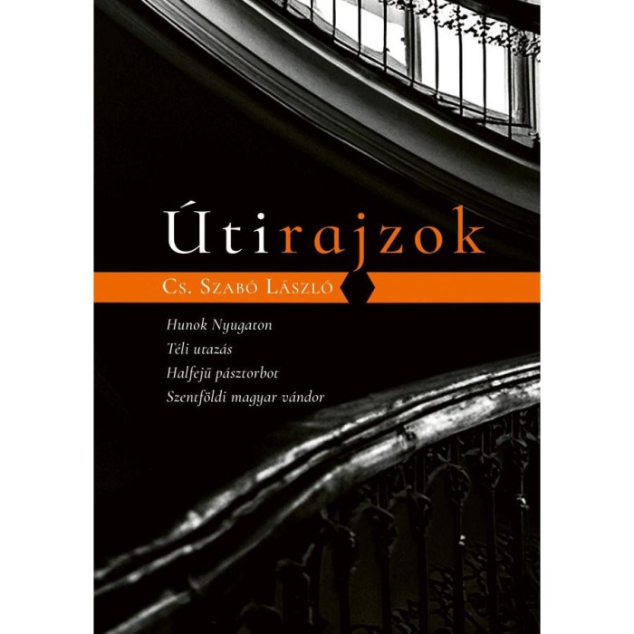 &Uacute;tirajzok - Hunok Nyugaton, T&eacute;li utaz&aacute;s, Halfejű p&aacute;sztorbot, Szentf&ouml;ldi magyar v&aacute;ndor - Cs.Szab&oacute; L&aacute;szl&oacute;
