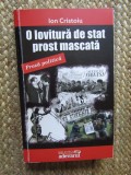 O LOVITURA DE STAT PROST MASCATA de ION CRISTOIU , 2010