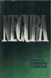 Negura - Eusebiu Camilar, editura 1959, literatura clasica romana, carte veche, editie de colectie