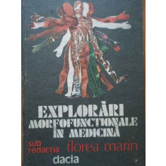 Explorari Morfofunctionale In Medicina - Sub Redactia Florea Marin