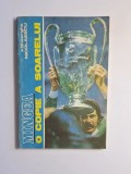 Mingea &ndash; o copie a soarelui &ndash; Aut. Gheorghe Nicolaescu, Ed. Sport-Turism, 1990