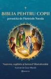 Biblia pentru copii povestită de Părintele Necula Vol. I
