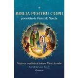 Biblia pentru copii povestită de Părintele Necula Vol. I